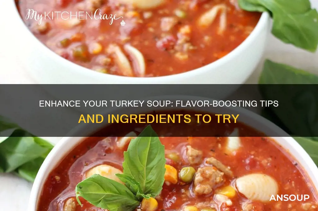 Upgrade Your Turkey Soup: Avoid Blandness with Expert Tips